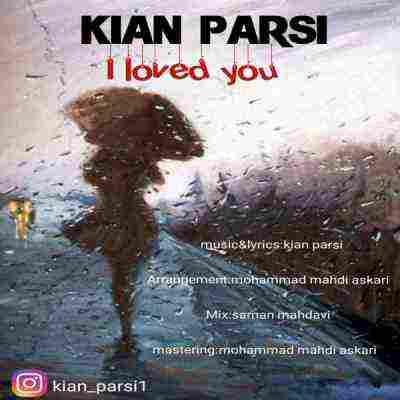 من عاشقت بودم کیان پارسی