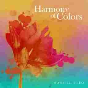 Harmony of Colors Manuel Zito