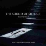 دانلود آهنگ The Sound Of Silence (Piano & Cello) Benny Martin