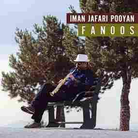 Fanoos Iman Jafari Pooyan