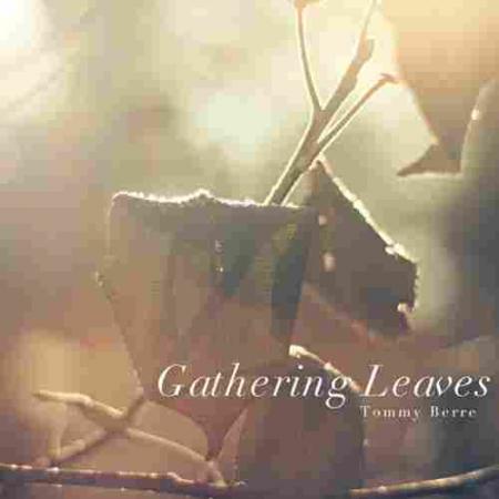 Gathering Leaves Tommy Berre
