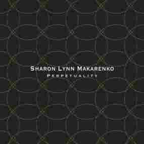 Perpetuality Sharon Lynn Makarenko
