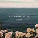 دانلود آهنگ Closer Matt Stewart-Evans