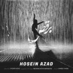 دانلود آهنگ زیر بارون برقص حسین آزاد