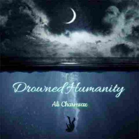 Drowned Humanity علی چرمساز